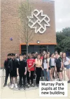  ??  ?? Murray Park pupils at the new building