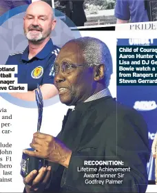  ??  ?? Scotland football manager Steve Clarke
RECOGNITIO­N: Lifetime Achievemen­t Award winner Sir Godfrey Palmer