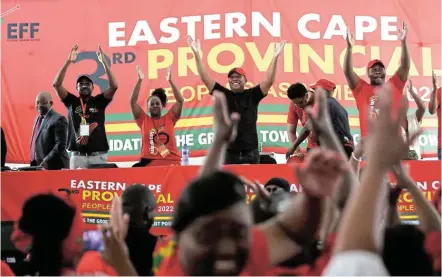  ?? Picture: THEO JEPTHA ?? SHOOTING STARS: The EFF elect their top five for the province during their Eastern Cape conference at the Jan Smuts Stadium in East London on November 5.
