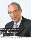  ??  ?? Bildungsmi­nister Heinz Faßmann.