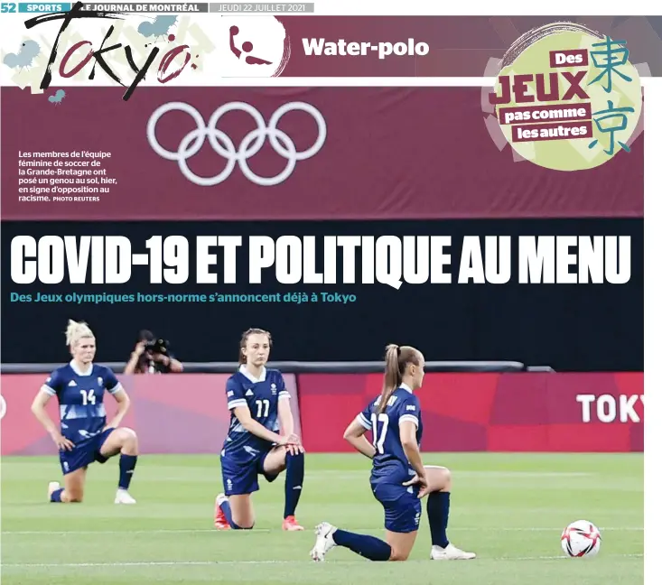  ?? PHOTO REUTERS ?? Les membres de l’équipe féminine de soccer de la Grande-Bretagne ont posé un genou au sol, hier, en signe d’opposition au racisme.