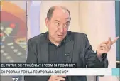  ??  ?? Vicent Sanchis, en `Els matins' (TV-3)