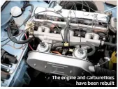 ??  ?? The engine and carburetto­rs have been rebuilt