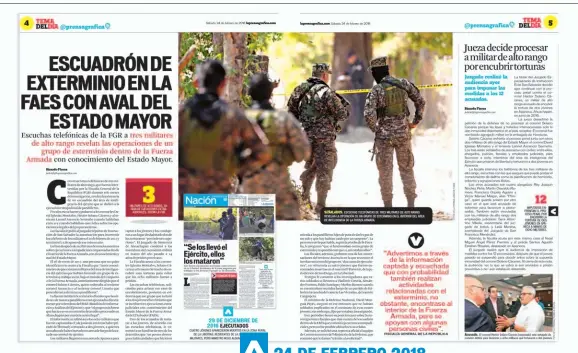  ??  ?? ESTE PERIÓDICO PUBLICÓ QUE LA FISCALÍA INVESTIGAB­A A ALTOS JEFES MILITARES DEL ÁREA DE INTELIGENC­IA POR VÍNCULOS CON UN GRUPO DE EXTERMINIO DENTRO DE LA FAES.