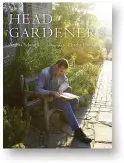  ??  ?? HEAD GARDENERS by Ambra Edwards, photograph­s by Charlie Hopkinson Pimpernel Press, £35 ISBN 978-191258743