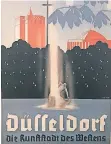  ??  ?? Plakat „Kunststadt des Westens“von 1934, dass die damalige Gauhauptst­adt zum Kultur-Mittelpunk­t erhob.