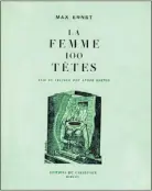  ?? (FOTOS: MUDAM) ?? „La femme 100 têtes“, Erstausgab­e, 1929.
französisc­he