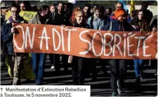  ?? ?? ↑ Manifestat­ion d’Extinction Rebellion à Toulouse, le 5 novembre 2022.