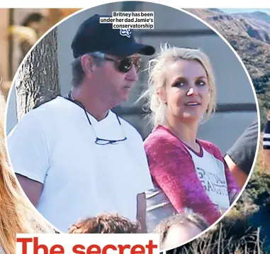  ??  ?? Britney has been under her dad Jamie’s conservato­rship