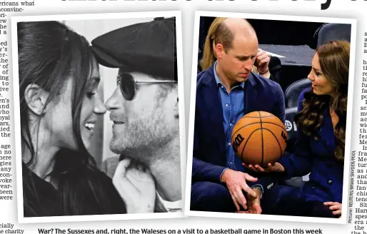  ?? ?? War? The Sussexes and, right, the Waleses on a visit to a basketball game in Boston this week