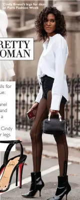  ??  ?? Cindy Bruna’s legs for days at Paris Fashion Week