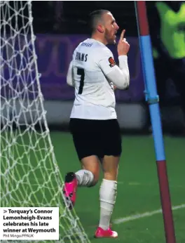  ?? Phil Mingo/PPAUK ?? Torquay’s Connor Lemonheigh-Evans celebrates his late winner at Weymouth