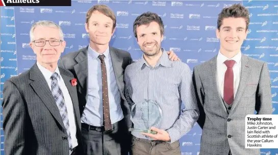  ??  ?? Trophy time Mike Johnston, Justin Carter and Iain Reid with Scottish athlete of the year Callum Hawkins