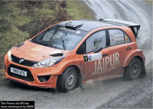  ?? Photos: Pro-rally.co.uk, LAT ?? The Proton Iriz R5 has been developed by MEM