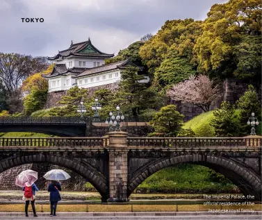  ?? ?? The Imperial Palace, the official residence of the
Japanese royal family