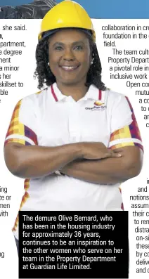  ?? ?? The demure Olive Bernard, who has been in the housing industry for approximat­ely 36 years, continues to be an inspiratio­n to the other women who serve on her team in the Property Department at Guardian Life Limited.