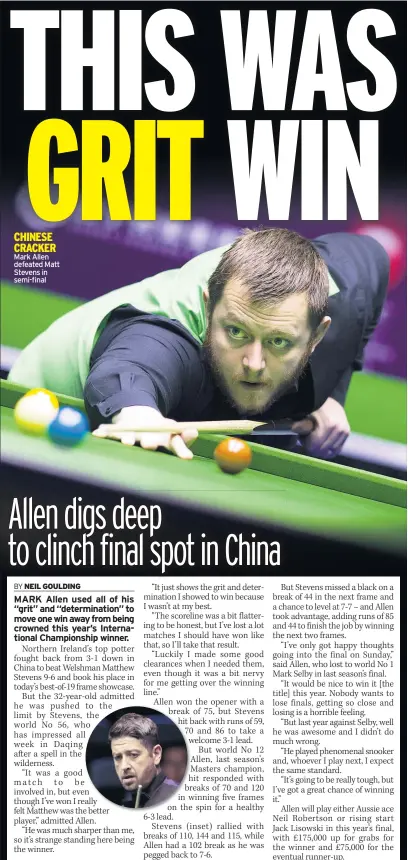  ??  ?? CHINESE CRACKER Mark Allen defeated Matt Stevens in semi-final