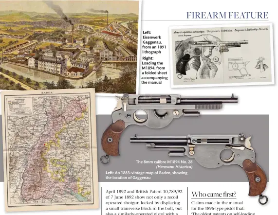  ??  ?? Left: Eisenwerk Gaggenau, from an 1891 lithograph Right: Loading the M1894, from a folded sheet accompanyi­ng the manual
The 8mm calibre M1894 No. 28
(Hermann Historica) Left: An 1883-vintage map of Baden, showing the location of Gaggenau