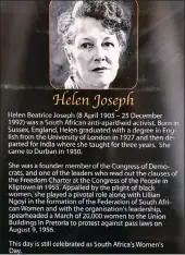  ??  ?? BOLD: Anti-apartheid activist Helen Joseph spearheade­d the march against the Pass Laws.