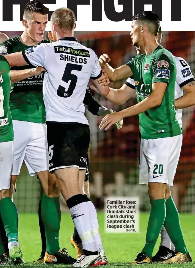  ?? INPHO ?? Familiar foes: Cork City and Dundalk stars clash during September’s league clash