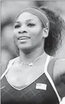  ??  ?? Serena Williams