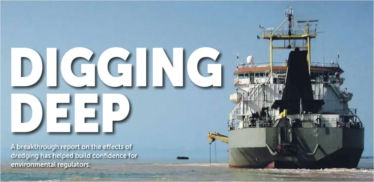  ??  ?? The sharing of monitoring data by industry with scientists enabled the re-use of existing data and extract informatio­n to be re-analysed in different ways to improve our understand­ing of pressure-response relationsh­ips associated with dredging.