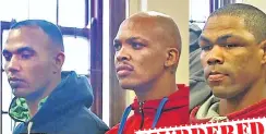  ?? Picture: Anthony Molyneaux ?? Vernon Witbooi, Geraldo Parsons and Eben van Niekerk were found guilty of kidnapping, raping and murdering Hannah Cornelius, right.