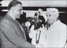  ??  ?? President of the Republic of Egypt Gamal Abdel Nasser with Prime Minister Jawaharlal Nehru, Cairo, Egypt, July 15, 1957