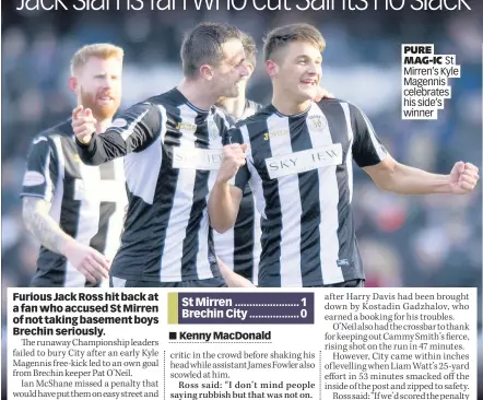  ??  ?? PURE MAG-IC St Mirren’s Kyle Magennis celebrates his side’s winner