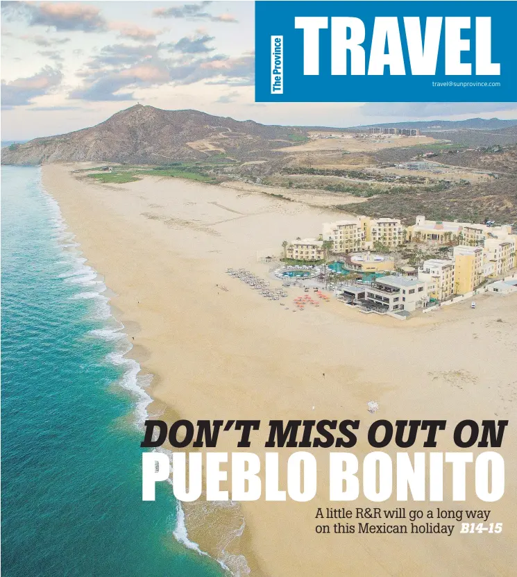  ??  ?? Located at the southern tip of the Baja Peninsula, the all-inclusive Pueblo Bonita Pacifica is a luxurious oceanfront locale ideal for getting away from it all.