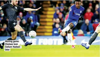  ??  ?? Waiting game: Chelsea teen Callum HudsonOdoi