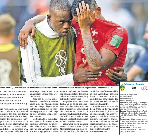  ?? AFP ?? Denis Zakaria (l.) kümmert sich um den untröstlic­hen Manuel Akanji – dieser verursacht­e mit seinem unglücklic­hen Ablenker das 0:1.