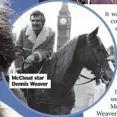  ??  ?? McCloud star Dennis Weaver