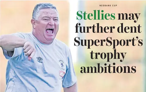  ?? | BackpagePi­x ?? GAVIN Hunt, coach of Super Sport United, is out to dent Stellenbos­ch FC’s unbeaten-run record.