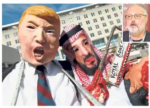  ??  ?? We want action: Activists dressed as Trump and Prince Mohammed calling for sanctions against Saudi Arabia over Khashoggi’s death in front of the US State Department in Washington. — Reuters