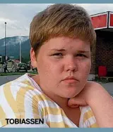  ??  ?? TOBIASSEN