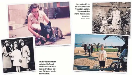  ?? FOTOS: PRIVAT ?? Charlotte Fuhrmann mit dem Hofhund der Firma ihres Mannes und mit den beiden Töchtern bei der Kommunion.
Die beiden Töchter im Garten von Freunden. Unten:
Charlotte Fuhrmann im Urlaub in
Kroatien.