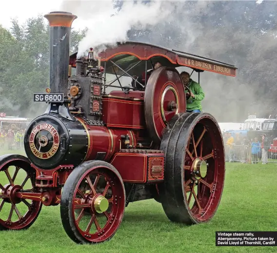  ?? ?? Vintage steam rally, Abergavenn­y. Picture taken by David Lloyd of Thornhill, Cardiff