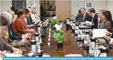  ?? — AFP ?? WASHINGTON: Queen Maxima of the Netherland­s (2nd right) meets with Internatio­nal Monetary Fund (IMF) Director Kristalina Georgieva (4th left) at the IMF headquarte­rs in Washington, DC.