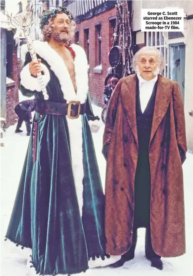  ??  ?? George C. Scott starred as Ebenezer Scrooge in a 1984 made-for-TV film.