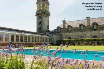  ??  ?? The pool at Cliveden has hosted many notable guests