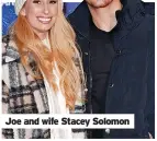  ?? ?? Joe and wife Stacey Solomon