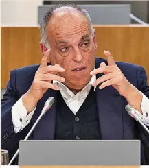  ?? ?? Javier Tebas, presidente de LaLiga.