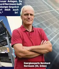  ??  ?? Energieexp­erte Bernhard Herrmann (55, Grüne)