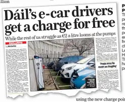  ?? ?? PoWer Points: The MoS previously reported that politician­s enjoyed free charging at Leinster House. They now have to pay