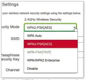  ??  ?? Choose the WPA2 protocol on your router for maximum protection