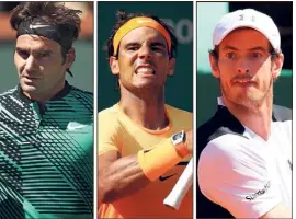  ?? Epa et J.-F. Ottonello) ?? Federer c’est du -, mais Nadal et Murray sont annoncés.(Ph.