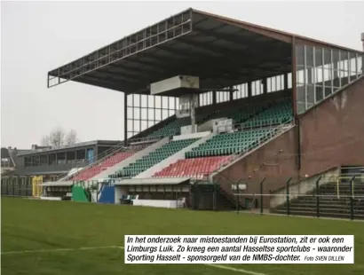  ?? Foto SVEN DILLEN ?? In het onderzoek naar mistoestan­den bij Eurostatio­n, zit er ook een Limburgs Luik. Zo kreeg een aantal Hasseltse sportclubs - waaronder Sporting Hasselt - sponsorgel­d van de NMBS-dochter.