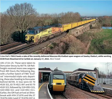  ?? Jason Smith Mick Tindall ?? Colas Rail’s 70812 hauls a rake of the recently delivered Wascosa MLA ballast open wagons at Sawley Viaduct, while working 6C89 from Mountsorre­l to Carlisle on January 17, 2022.
On December 18, 66421 and 66426 were employed to carry out a test run of Network Rail’s Taunton-based snowplough­s ADB965223 and ADB965235. The train is seen at Weston-super-mare alongside GWR’S 43162 working a Cardiff to Penzance service.