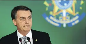  ?? EVARISTO SA/AFP/GETTY IMAGES ?? Foreign players are worried about Brazilian President-elect Jair Bolsonaro’s ability to pass economic measures.